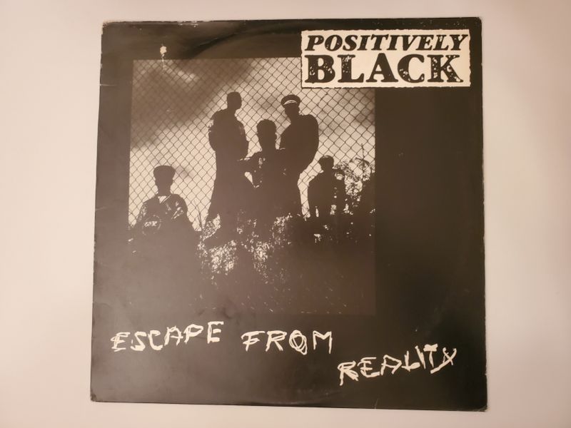 Positively Black Escape From Reality vinyl record
